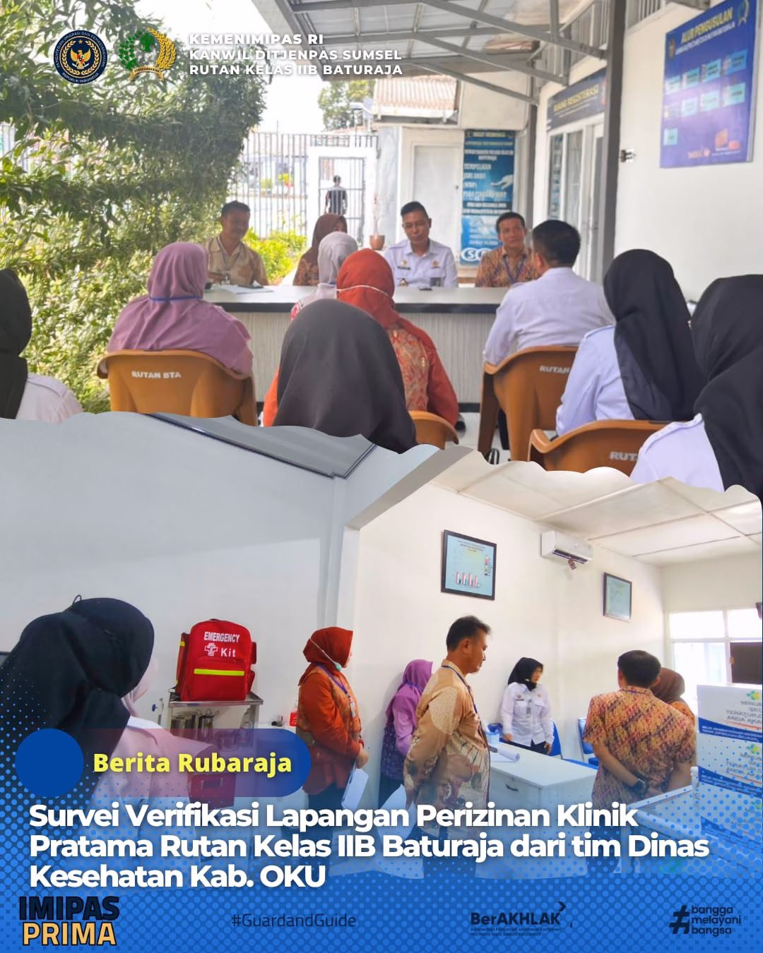 Survei Verifikasi Lapangan Perizinan Klinik Pratama Rutan Kelas IIB Baturaja dari tim Dinas Kesehatan Kab. OKU.